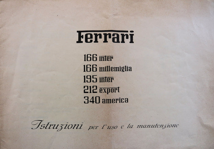 Ferrari Betriebsanleitung 166 Inter, 166 MM, 195 Inter, 212 Export und 340 America